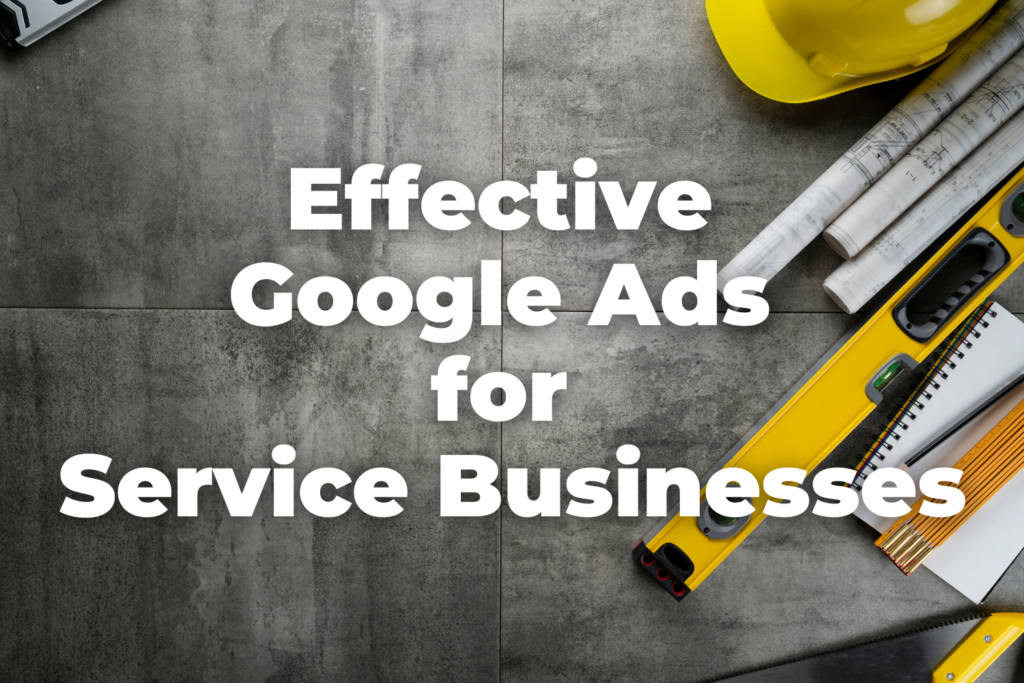 Running-Effective-Google-Ads-for-Service-Based-Businesses