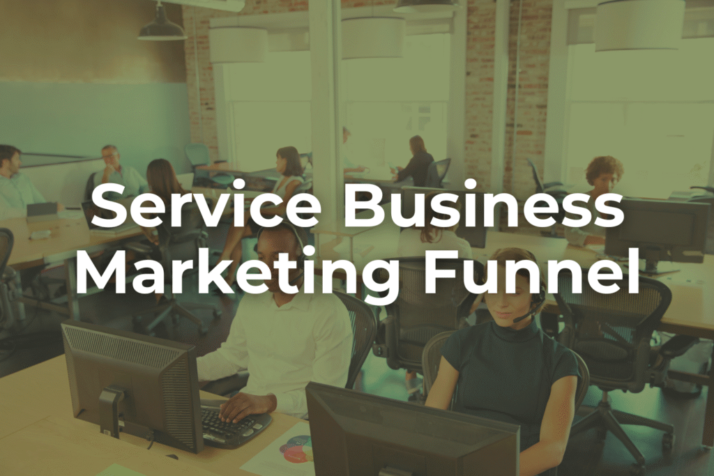 Service Business Marketing Funnel