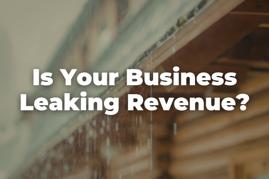 5 revenue leaks in businesses