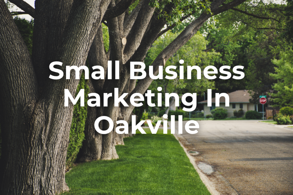Small Business Marketing in Oakville