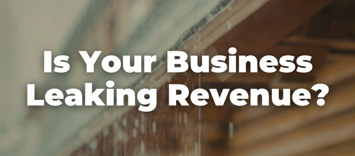 5 revenue leaks in businesses